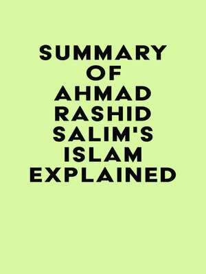 cover image of Summary of Ahmad Rashid Salim's Islam Explained